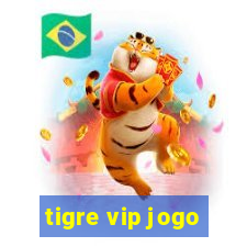 tigre vip jogo